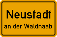 Ortsschild Neustadt.an der Waldnaab